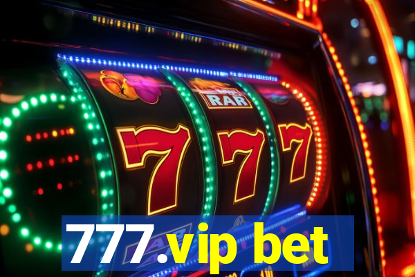 777.vip bet